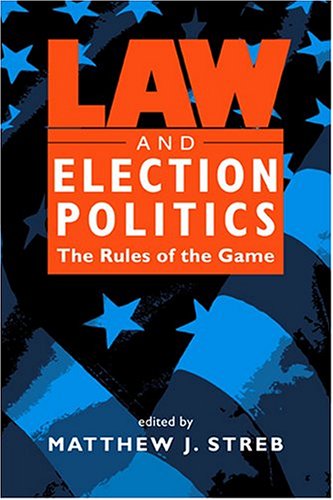 Imagen de archivo de Law and Election Politics: The Rules of the Game a la venta por HPB-Red