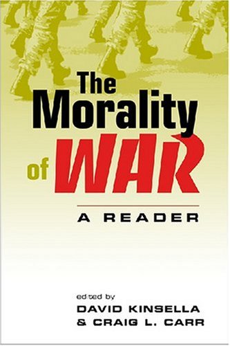 Beispielbild fr The Morality of War : A Reader zum Verkauf von Better World Books