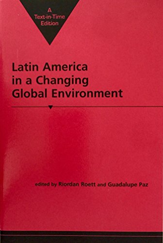 Imagen de archivo de Latin America in a Changing Global Environment (A Text-in-Time Edition) a la venta por dsmbooks