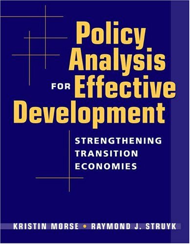 Beispielbild fr Policy Analysis for Effective Development : Strengthening Transition Economies zum Verkauf von Better World Books