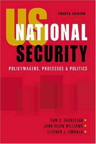 Beispielbild fr US National Security: Policymakers, Processes and Politics zum Verkauf von Wonder Book