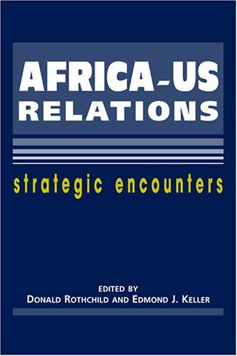 9781588264350: Africa-U.S. Relations: Strategic Encounters