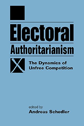 Beispielbild fr Electoral Authoritarianism: The Dynamics of Unfree Competition zum Verkauf von SecondSale