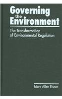 Stock image for Governing the Environment: The Transformation of Environmental Regulation for sale by Solr Books