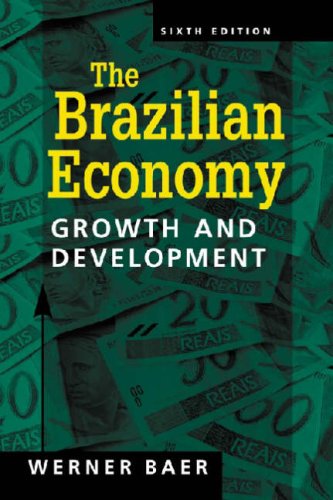 Stock image for Brazilian Economy: Growth and Development for sale by Decluttr