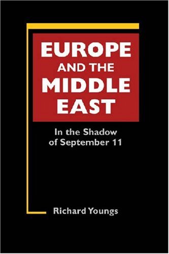 Beispielbild fr Europe and the Middle East: In the Shadow of September 11 (Studies on the European Polity) zum Verkauf von WorldofBooks