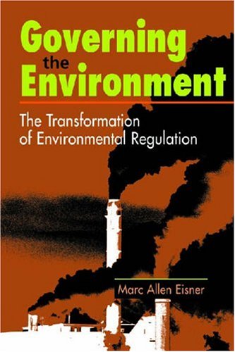Imagen de archivo de Governing the Environment: The Transformation of Environmental Regulation a la venta por SecondSale