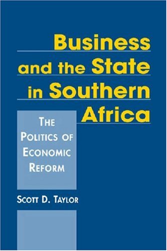 9781588264985: Business and the State in Southern Africa: The Politics of Economic Reform