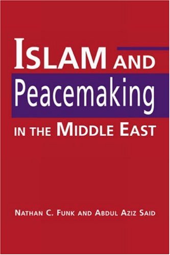 Beispielbild fr Islam and Peacemaking in the Middle East zum Verkauf von Better World Books
