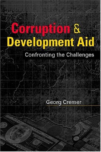 Beispielbild fr Corruption & Development Aid: Confronting the Challenges zum Verkauf von SecondSale