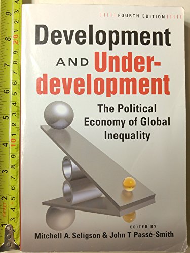 Beispielbild fr Development and Underdevelopment : The Political Economy of Global Inequality, 4th Edition zum Verkauf von Better World Books