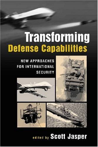 Imagen de archivo de Transforming Defense Capabilities : New Approaches for International Security a la venta por Better World Books