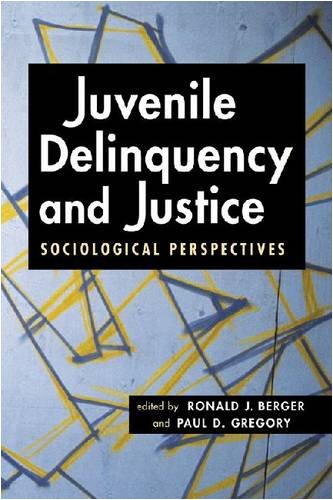 9781588266316: Juvenile Delinquency and Justice: Sociological Perspectives