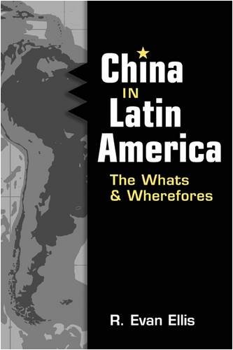 Stock image for China in Latin America: The Whats and Wherefores for sale by WorldofBooks