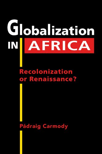 Beispielbild fr Globalization in Africa: Recolonization or Renaissance? zum Verkauf von Books From California