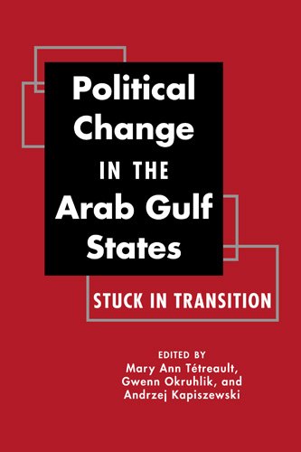 Stock image for Political Change in the Arab Gulf States: Stuck in Transition for sale by Emerald Green Media