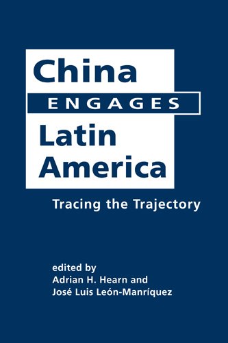 Stock image for China Engages Latin America: Tracing the Trajectory for sale by Wonder Book