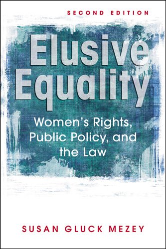 Beispielbild fr Elusive Equality : Women's Rights, Public Policy and the Law zum Verkauf von Better World Books