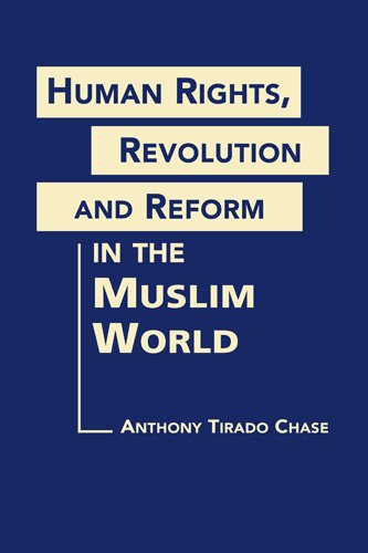 Beispielbild fr Human Rights, Revolution, and Reform in the Muslim World zum Verkauf von Reuseabook