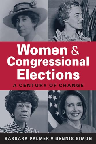 Imagen de archivo de Women and Congressional Elections : A Century of Change a la venta por Better World Books