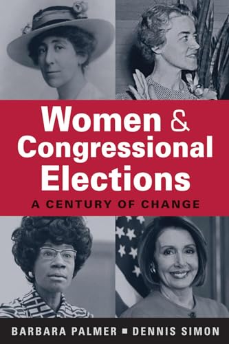 Stock image for Women and Congressional Elections : A Century of Change for sale by Better World Books