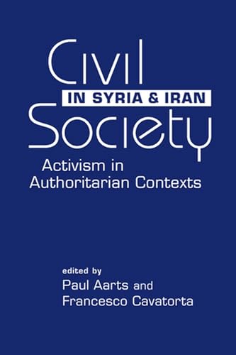 Imagen de archivo de Civil Society in Syria and Iran: Activism in Authoritarian Contexts a la venta por GF Books, Inc.