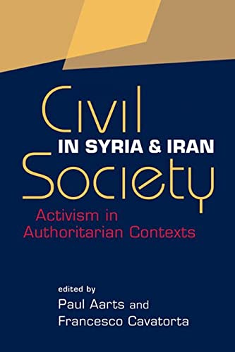 Stock image for Civil Society in Syria and Iran: Activism in Authoritarian Contexts for sale by GF Books, Inc.