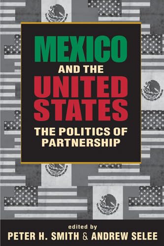 Beispielbild fr Mexico & the United States: The Politics of Partnership zum Verkauf von Salsus Books (P.B.F.A.)