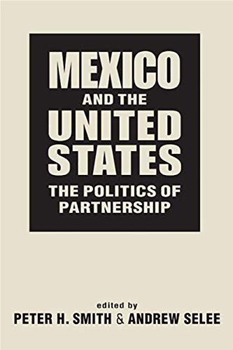 9781588268594: Mexico and the United States: The Politics of Partnership
