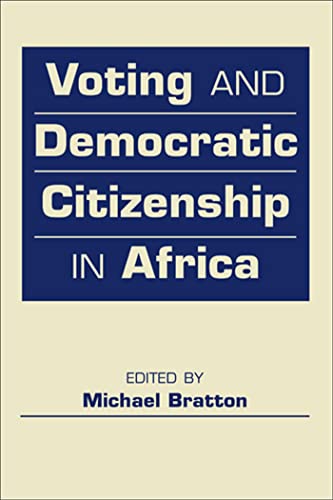 Imagen de archivo de Voting and Democratic Citizenship in Africa (The Global Barometers Series) a la venta por Goodwill of Colorado