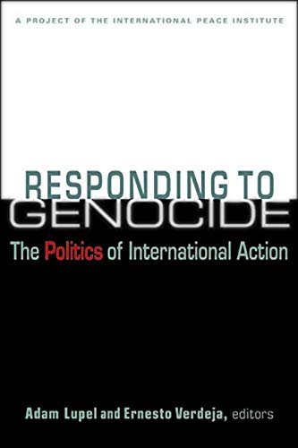 Stock image for Responding to Genocide: The Politics of International Action for sale by HPB-Red