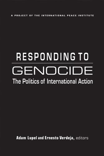 Stock image for Responding to Genocide: The Politics of International Action for sale by HPB-Red