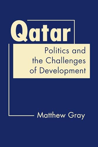 9781588269287: Qatar: Politics and the Challenges of Development