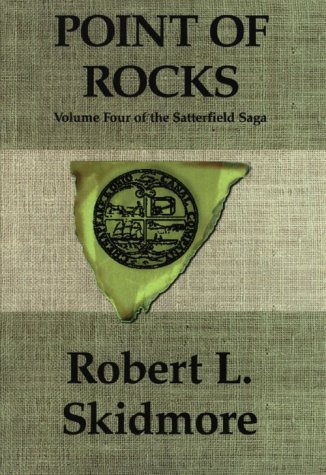 Beispielbild fr Point of Rocks: Satterfield Saga zum Verkauf von Robinson Street Books, IOBA