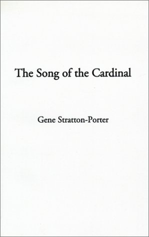 Beispielbild fr The Song of the Cardinal zum Verkauf von GF Books, Inc.