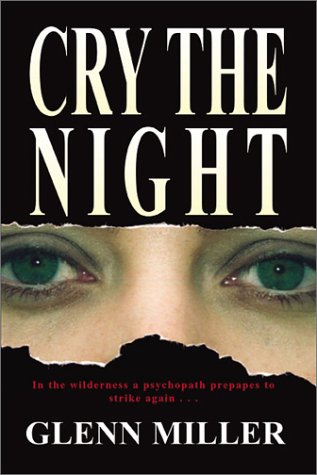 Cry the Night (9781588272089) by Miller, Glenn