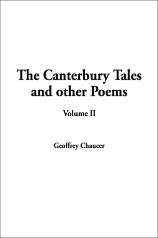 The Canterbury Tales and Other Poems, Volume II (9781588272584) by Chaucer, Geoffrey