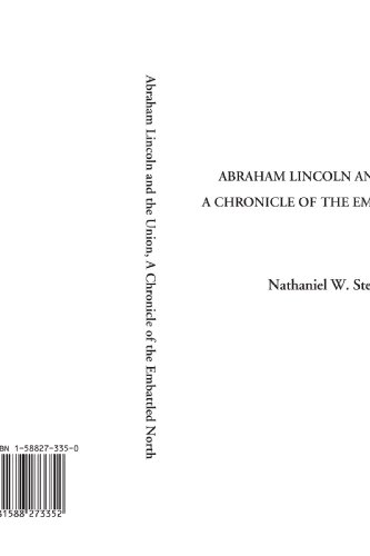 9781588273352: Abraham Lincoln and the Union, A Chronicle of the Embattled North