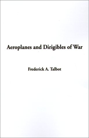 Beispielbild fr AEROPLANES AND DIRIGIBLES OF WAR zum Verkauf von North Country Books