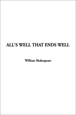 Beispielbild fr All's Well That Ends Well zum Verkauf von Books From California