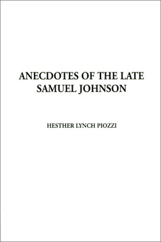 Imagen de archivo de ANECDOTES OF THE LATE SAMUEL JOHNSON Samual a la venta por Richard Sylvanus Williams (Est 1976)