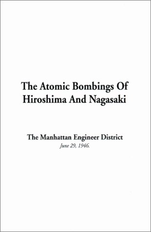 9781588276292: The Atomic Bombings of Hiroshima and Nagasaki