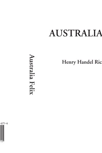 Australia Felix - Henry Handel Richardson