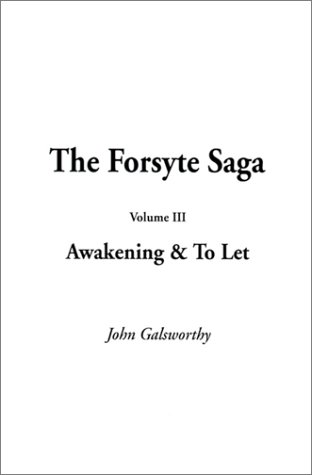 Awakening & to Let (The Forsyte Saga) (9781588276889) by Galsworthy, John