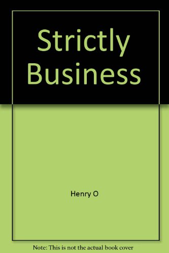 Strictly Business (9781588277367) by Henry, O.