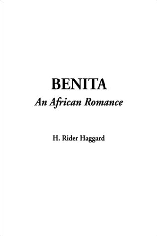 Benita, an African Romance (9781588278005) by Haggard, H. Rider