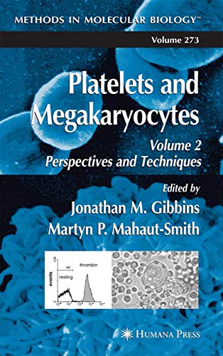 Imagen de archivo de Platelets and Megakaryocytes: Volume 2: Perspectives and Techniques (Methods in Molecular Biology, 273) a la venta por Books From California