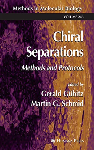9781588291509: Chiral Separations: Methods and Protocols: 243 (Methods in Molecular Biology, 243)