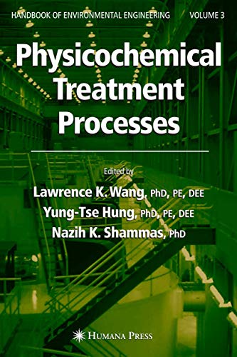 Imagen de archivo de Physicochemical Treatment Processes: Volume 3 (Handbook of Environmental Engineering (3)) a la venta por HPB-Red