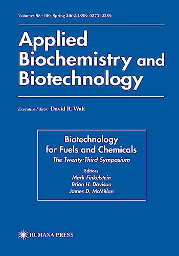 Stock image for Biotechnology for Fuels and Chemicals. The Twenty Third Symposium. Applied Biochemistry and Biotechnology Volumes 98-100 for sale by Zubal-Books, Since 1961